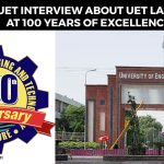 VC UET interview about UET LAHORE at 100 years of excellence