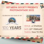 UET Media Society will organize Photomontage on “100 years academic excellence of UET Lahore”